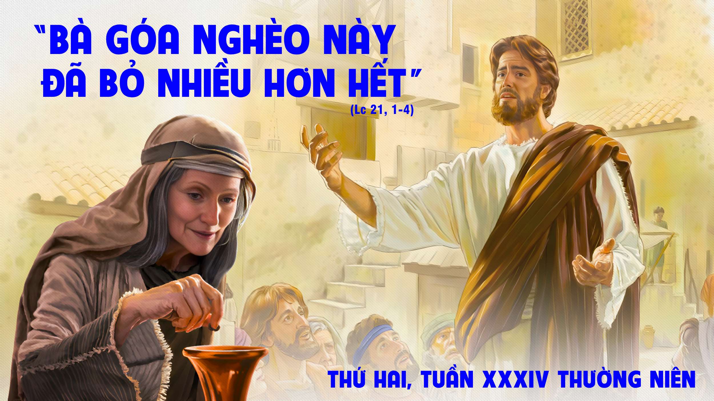 Thứ Hai Tuần XXXIV Mùa Thường Niên Năm C